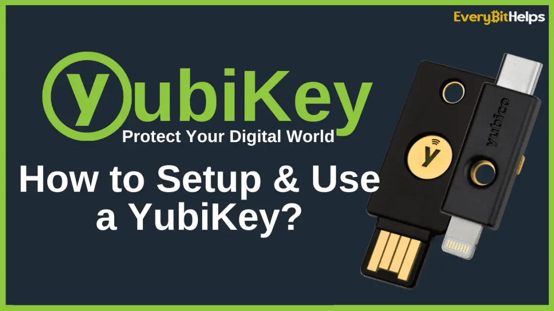 Beginner S Guide On How To Set Up And Use A Yubikey