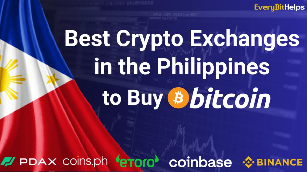 Best Crypto Exchanges In The Philippines To Buy Crypto