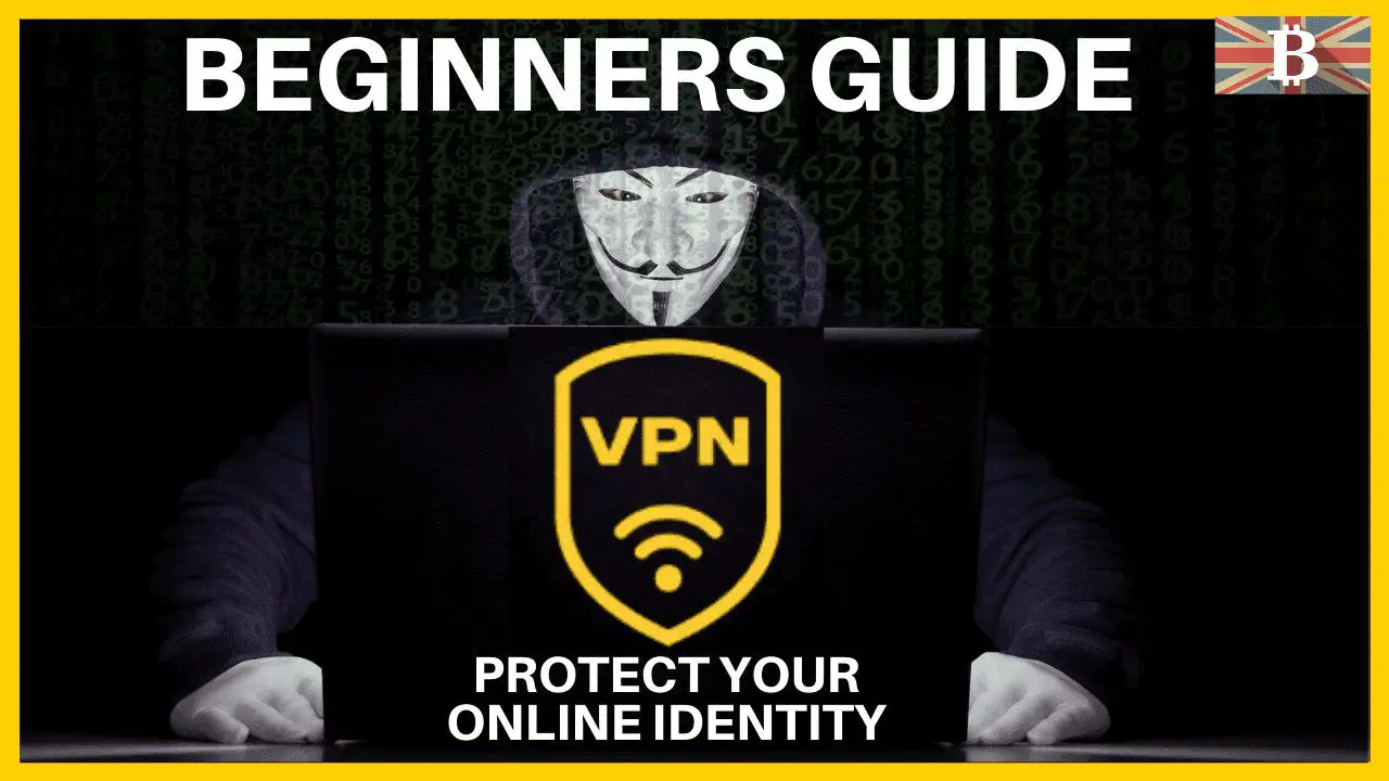 Beginners Guide to VPN