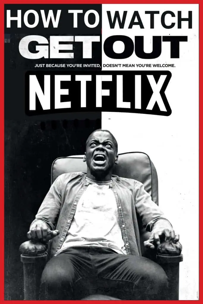 How to Watch GET OUT movie on Netflix