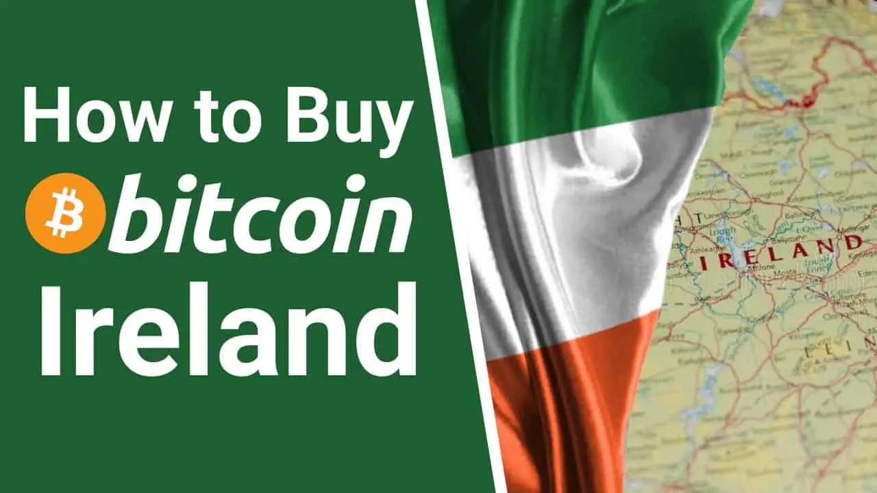 How to Buy Bitcoin in Ireland 2022