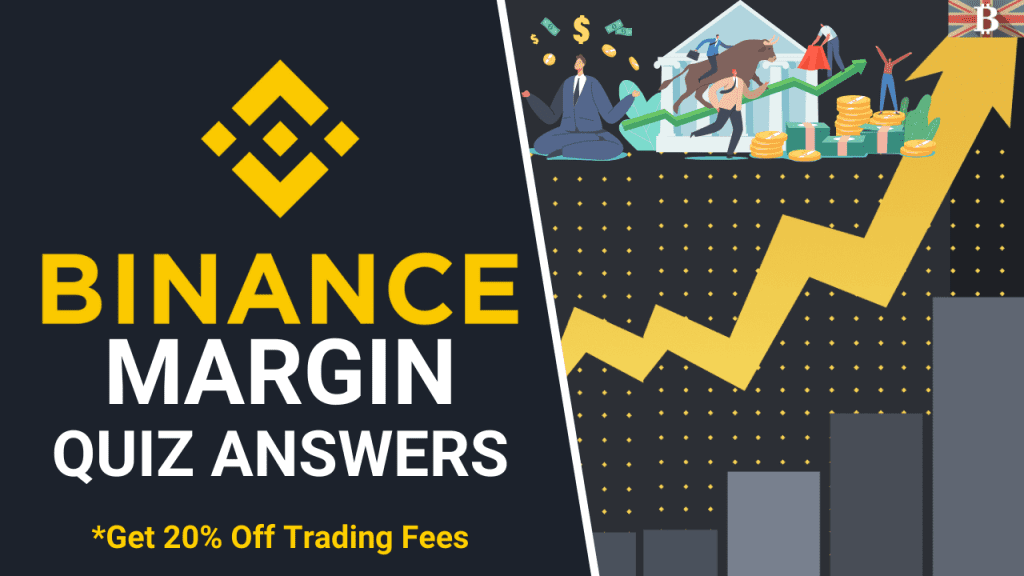 Binance Exchange Margin Quiz Answers 2022
