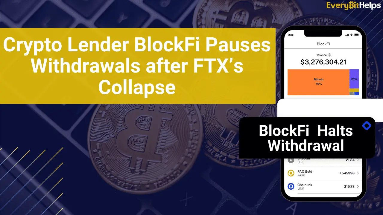 BlockFi Stops Withdrawals