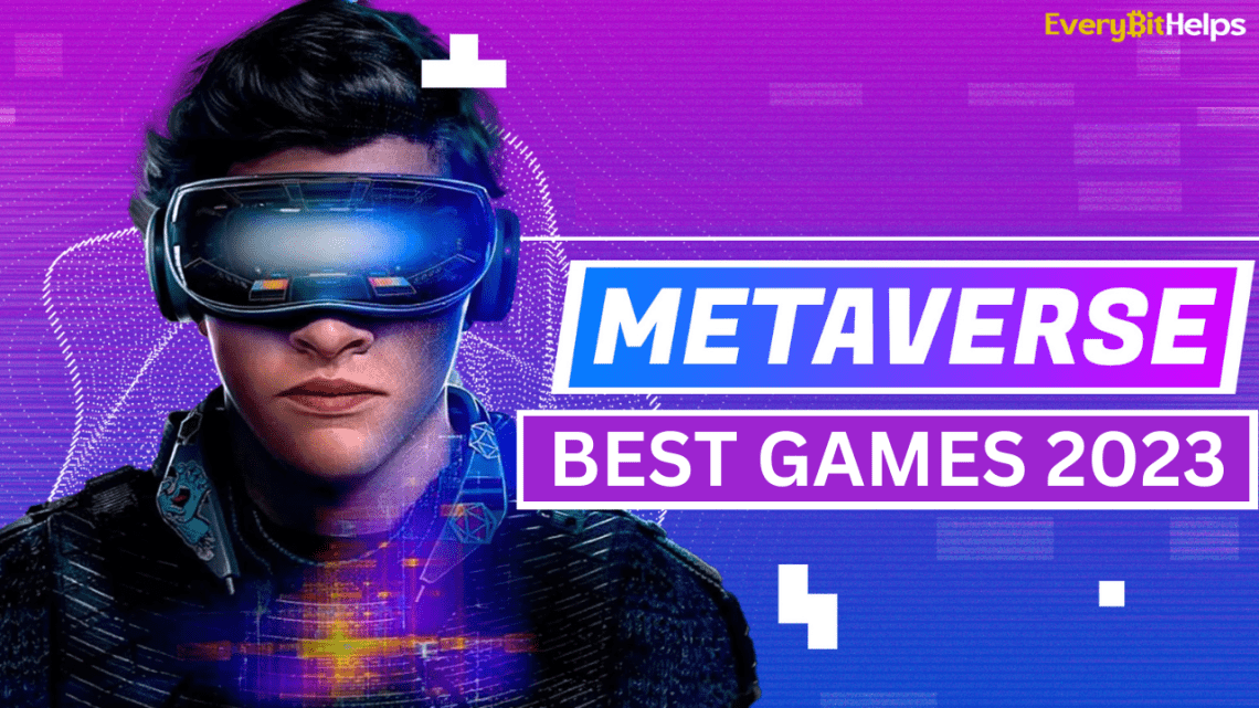 Best Metaverse Games for 2023