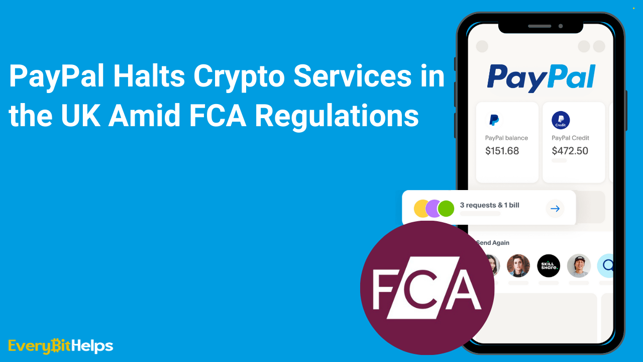 New UK Rules Prompt PayPal to Suspend Crypto Transactions