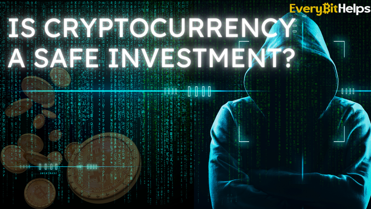 Is Trading In Cryptocurrency Safe